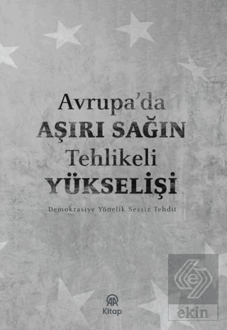 Avrupada Aşırı Sağın Tehlikeli Yükselişi