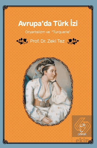 Avrupada Türk İzi Oryantalizm ve Turquerie