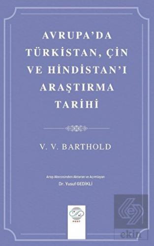 Avrupa'da Türkistan, Çin ve Hindistan'ı Araştırma 