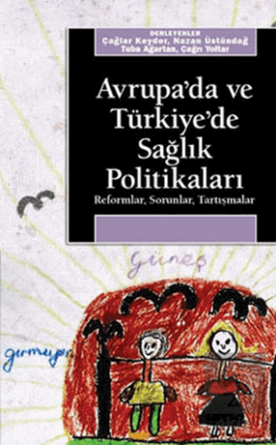 Avrupa\'da ve Türkiye\'de Sağlık Politikaları