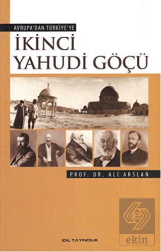 Avrupa\'dan Türkiye\'ye İkinci Yahudi Göçü