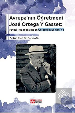 Avrupa'nın Öğretmeni Jose Ortega Y Gasset: Peyzaj