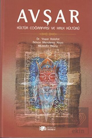 Avşar - Kültür Coğrafyası ve Halk Kültürü