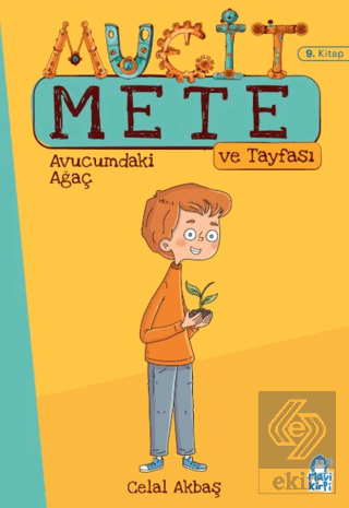 Avucumdaki Ağaç - Mucit Mete Ve Tayfası - 3. Sınıf Hikaye Seti (9. Kit