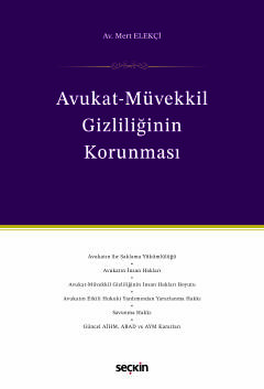 Avukat–Müvekkil Gizliliğinin Korunması