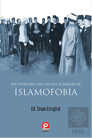 Avusturya'da Din Devlet İlişkileri ve İslamofobia