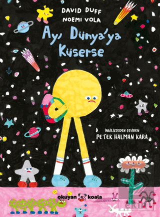 Ay Dünyaya Küserse