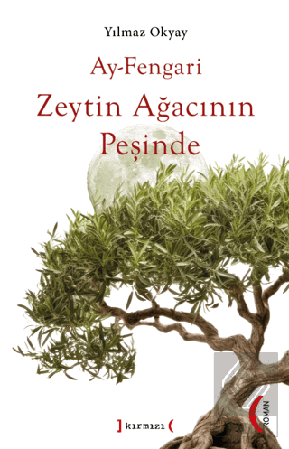 Ay-Fengari Zeytin Ağacının Peşinde