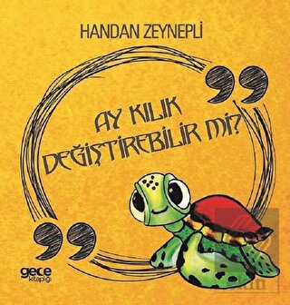 Ay Kılık Değiştirebilir mi?