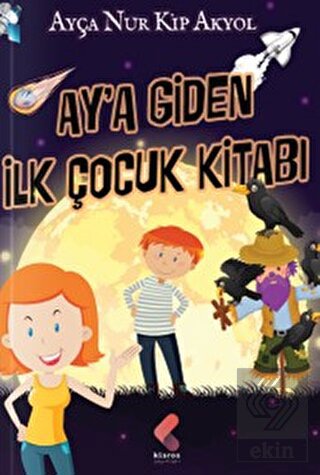 Ay'a Giden İlk Çocuk Kitabı