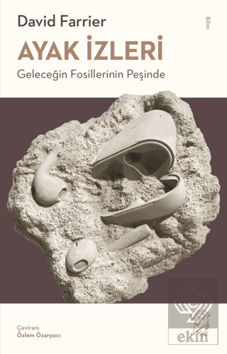 Ayak İzleri - Geleceğin Fosillerinin Peşinde