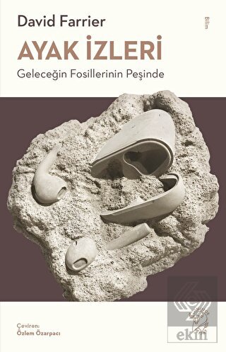 Ayak İzleri - Geleceğin Fosillerinin Peşinde