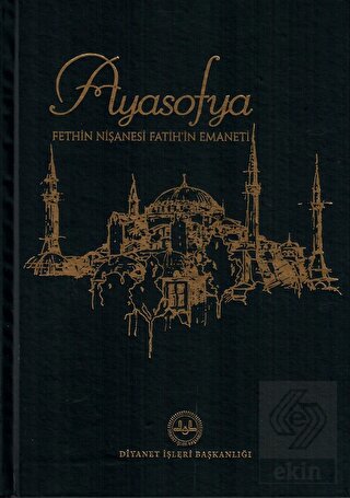 Ayasofya Fethin Nişanesi Fatihin Emaneti