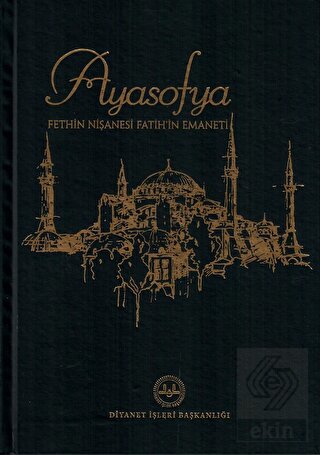 Ayasofya Fethin Nişanesi Fatihin Emaneti
