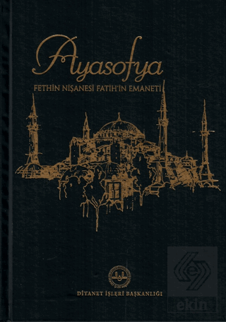 Ayasofya Fethin Nişanesi Fatihin Emaneti