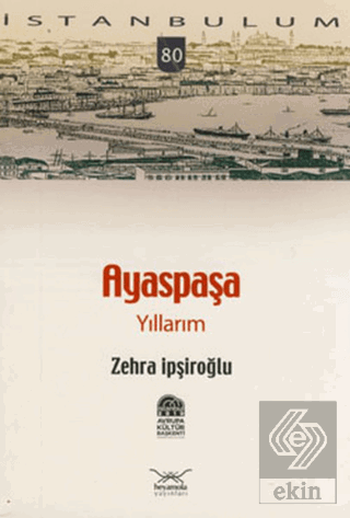 Ayaspaşa Yıllarım