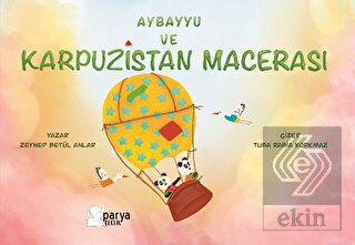 Aybayyu Ve Karpuzistan Macerası