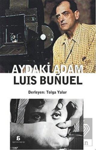 Aydaki Adam: Luis Bunuel