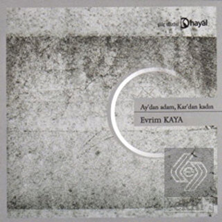 Ay\'dan Adam, Kar\'dan Kadın