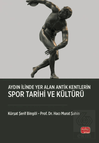 Aydın İlinde Yer Alan Antik Kentlerin Spor Tarihi ve Kültürü