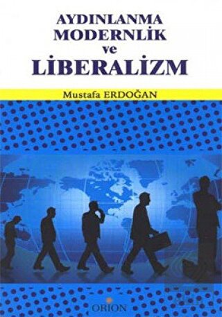 Aydınlanma Modernlik ve Liberalizm