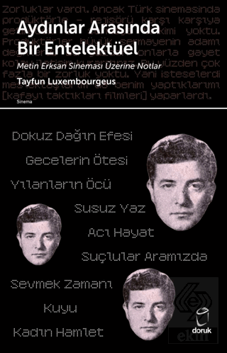 Aydınlar Arasında Bir Entelektüel/ Metin Erksan Sineması Üzerine Notlar