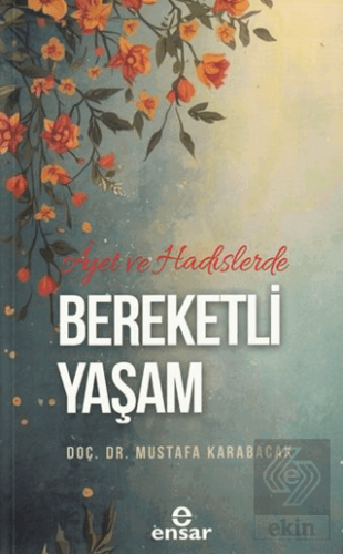 Ayet ve Hadislerde Bereketli Yaşam
