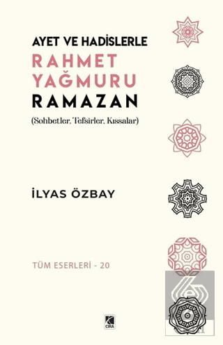 Ayet ve Hadislerle Rahmet Yağmuru Ramazan