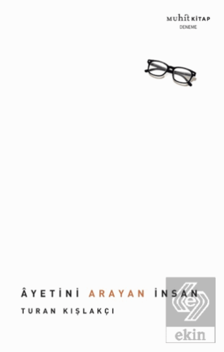 Ayetini Arayan İnsan