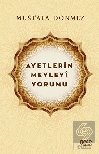 Ayetlerin Mevlevi Yorumu