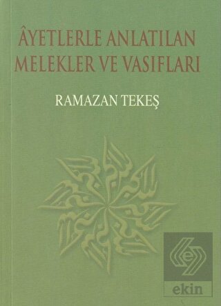 Ayetlerle Anlatılan Melekler ve Vasıfları