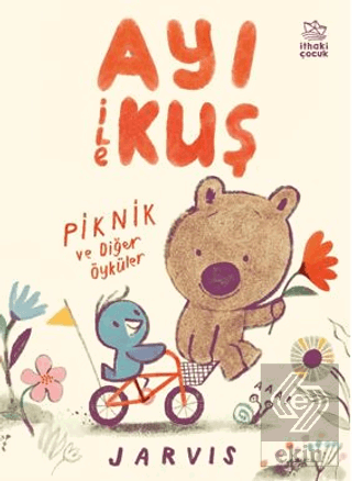 Ayı ile Kuş / Piknik ve Diğer Öyküler