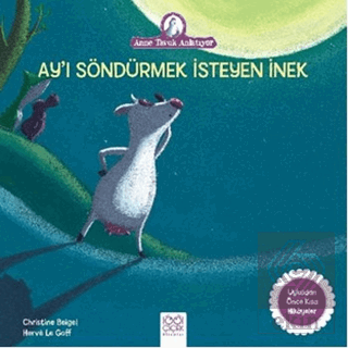 Ay\'ı Söndürmek İsteyen İnek