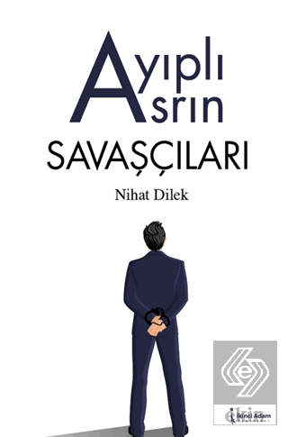 Ayıplı Asrın Savaşçıları