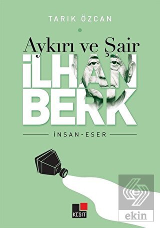Aykırı ve Şair İlhan Berk