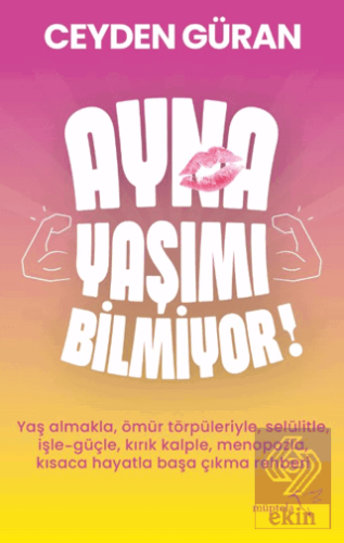 Ayna Yaşımı Bilmiyor