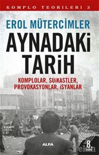 Aynadaki Tarih - Komplo Teorileri 3