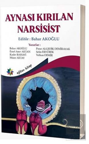 Aynası Kırılan Narsisist