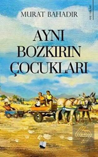 Aynı Bozkırın Çocukları