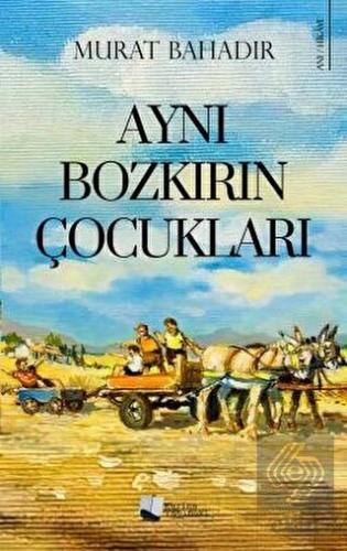Aynı Bozkırın Çocukları