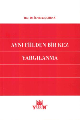 Aynı Fiilden Bir Kez Yargılanma