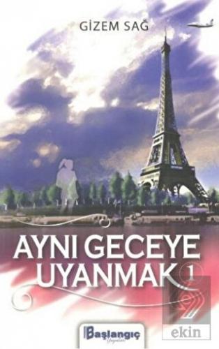 Aynı Geceye Uyanmak 1