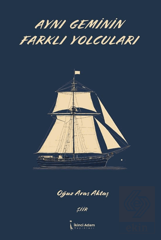 Aynı Geminin Farklı Yolcuları