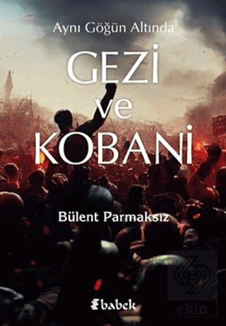 Aynı Göğün Altında Gezi ve Kobani