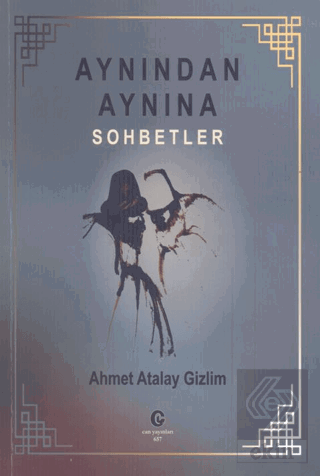Aynından Aynına Sohbetler