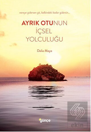 Ayrık Otunun İçsel Yolculuğu