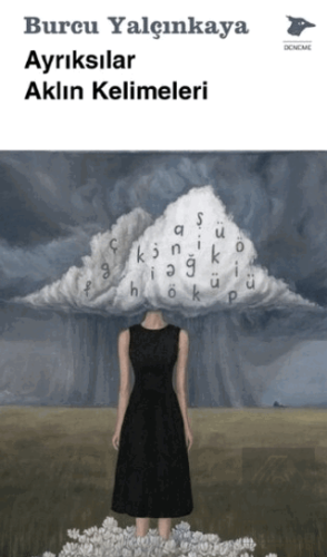 Ayrıksılar Aklın Kelimeleri