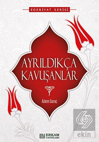 Ayrıldıkça Kavuşanlar