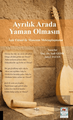 Ayrılık Arada Yaman Olmasın