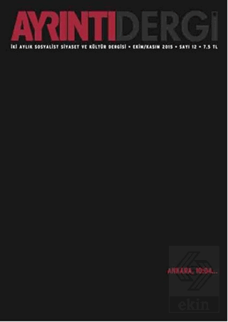 Ayrıntı Dergisi Sayı: 12 Ekim-Kasım 2015